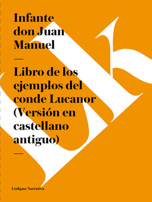 cover image of Libro de los ejemplos del conde Lucanor (Versión en castellano antiguo)